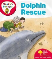 Oxford Reading Tree: Stage 4: Floppy's Phonics Dolphin Rescue