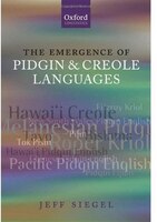 The Emergence of Pidgin and Creole Languages