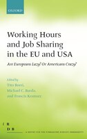 Working Hours And Job Sharing In The Eu And Usa: Are Europeans Lazy? Or Americans Crazy?