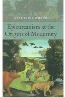Epicureanism at the Origins of Modernity