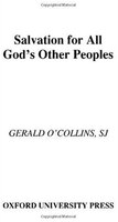 Salvation for All: God's Other Peoples