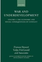 War and Underdevelopment: Volume 1: The Economic and Social Consequences of Conflict