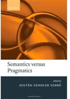 Semantics versus Pragmatics