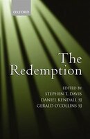 The Redemption: An Interdisciplinary Symposium on Christ as Redeemer