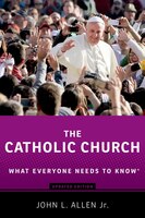 The Catholic Church: What Everyone Needs to Know, Updated Edition