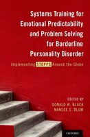 Systems Training for Emotional Predictability and Problem Solving for Borderline Personality Disorder: Implementing STEPPS Around