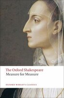 The Oxford Shakespeare: Measure for Measure