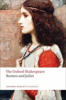 The Oxford Shakespeare: Romeo and Juliet