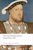 King Henry VIII: Or All Is True