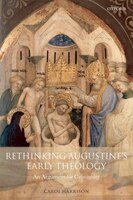 Rethinking Augustine's Early Theology: An Argument for Continuity