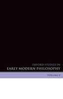 Oxford Studies in Early Modern Philosophy Volume V