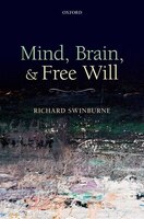 Mind, Brain, and Free Will