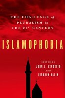 Islamophobia: The Challenge of Pluralism in the 21st Century