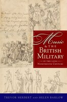 Music and the British Military in the Long Nineteenth Century