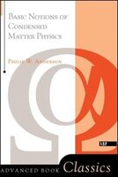 Basic Notions Of Condensed Matter Physics: BASIC NOTIONS OF CONDENSED MAT