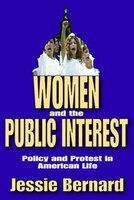 Women and the Public Interest: Policy and Protest in American Life