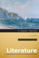 Literature: An Introduction to Fiction, Poetry, Drama, and Writing, Compact Interactive Edition