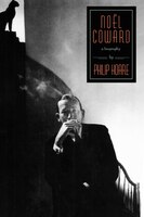 Noel Coward: A Biography