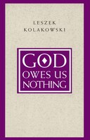 God Owes Us Nothing: A Brief Remark On Pascal's Religion And On The Spirit Of Jansenism