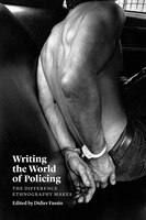 Writing The World Of Policing: The Difference Ethnography Makes