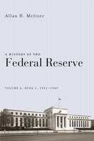 A History Of The Federal Reserve, Volume 2, Book 1, 1951-1969