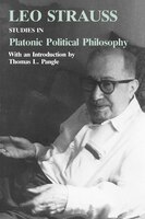 Studies In Platonic Political Philosophy