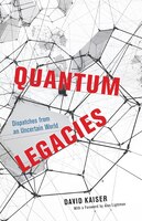 ISBN 9780226819990 product image for Quantum Legacies: Dispatches From An Uncertain World | upcitemdb.com