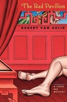 The Red Pavilion: A Judge Dee Mystery