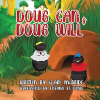 Doug Can & Doug Will