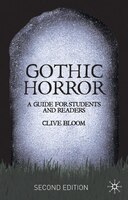 Gothic Horror: A Guide For Students And Readers