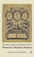 Feminism, Family, And Identity In Israel: Women's Marital Names