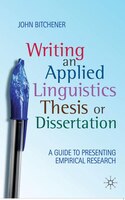 Writing An Applied Linguistics Thesis Or Dissertation: A Guide to Presenting Empirical Research