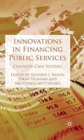 Innovations In Financing Public Services: Country Case Studies