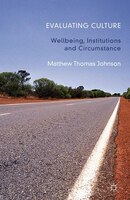 Evaluating Culture: Well-being, Institutions and Circumstance