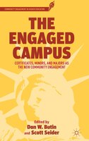 The Engaged Campus: Certificates, Minors, and Majors as the New Community Engagement