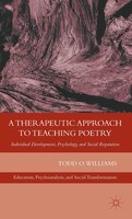 A Therapeutic Approach to Teaching Poetry: Individual Development, Psychology, and Social Reparation
