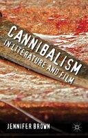 Cannibalism in Literature and Film