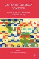 Can Latin America Compete?: Confronting the Challenges of Globalization