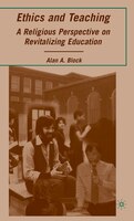 Ethics And Teaching: A Religious Perspective on Revitalizing Education