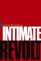 Intimate Revolt: The Powers and Limits of Psychoanalysis