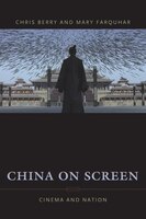China on Screen: Cinema and Nation