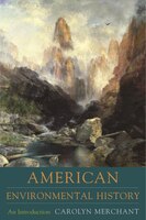 American Environmental History : An Introduction
