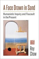 A Face Drawn In Sand: Humanistic Inquiry And Foucault In The Present