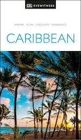 DK Eyewitness Caribbean (Travel Guide)