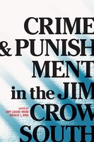 Crime And Punishment In The Jim Crow South