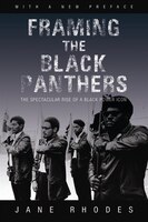 Framing The Black Panthers: The Spectacular Rise Of A Black Power Icon