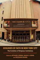 Ecologies Of Faith In New York City: The Evolution Of Religious Institutions