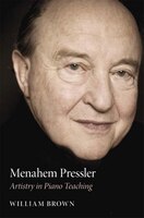 Menahem Pressler: Artistry In Piano Teaching