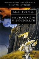 The Shaping Of Middle-earth (the History Of Middle-earth, Book 4)