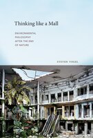Thinking Like A Mall: Environmental Philosophy After The End Of Nature